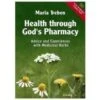 Maria Treben Health Through God's Pharmacy (English Edition) 88pages Pages#19658 1 Maria Treben Health Through God's Pharmacy (English Edition) 88pages Pages#19658 -Personal Care Store 6055 DEFAULT L